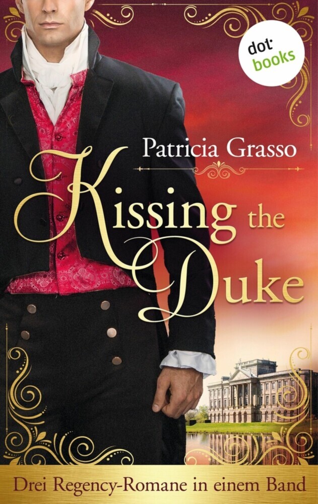 Kissing the Duke - Die Trilogie im Sammelband main product photo