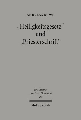 'Heiligkeitsgesetz' und 'Priesterschrift'
