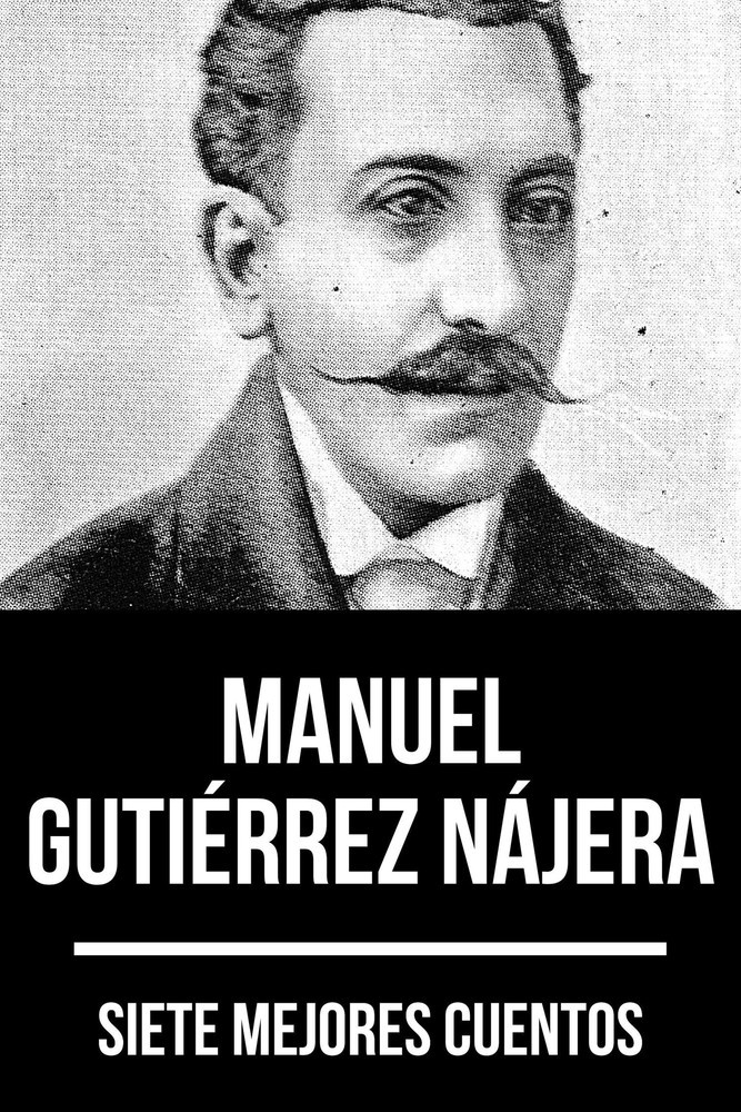 7 mejores cuentos de Manuel Gutiérrez Nájera main product photo