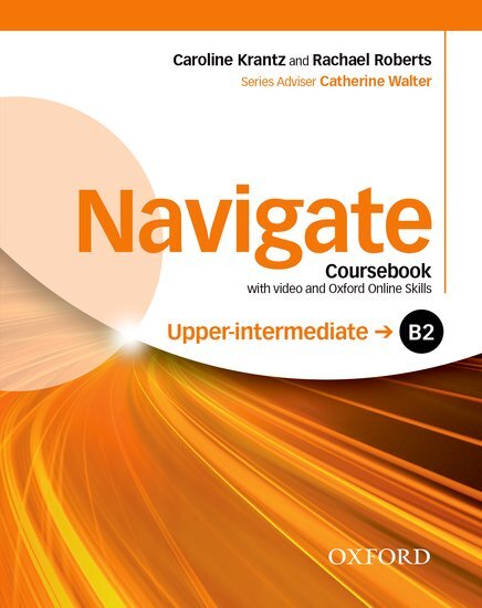 Navigate: B2 Upper-intermediate: Coursebook with DVD and Oxford Online Skills Program main product photo