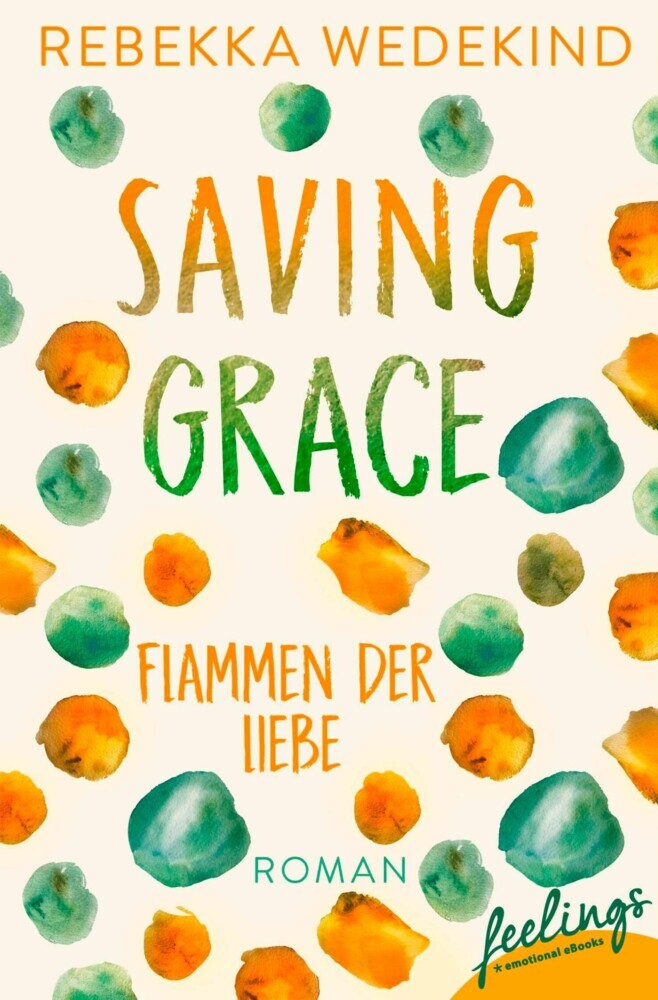 Saving Grace - Flammen der Liebe main product photo