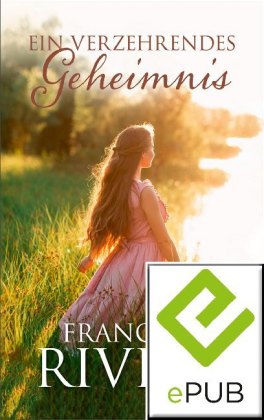 Ein verzehrendes Geheimnis