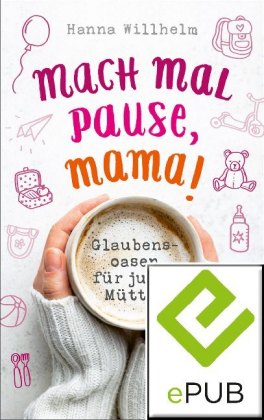 Mach mal Pause, Mama!
