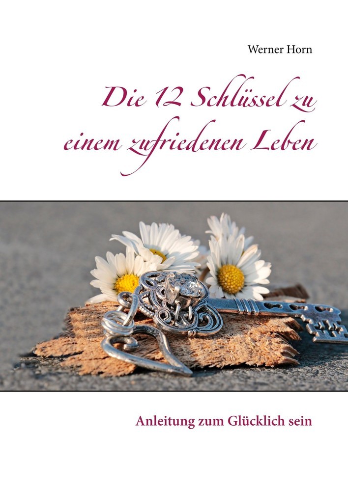 Die 12 Schlüssel zu einem zufriedenen Leben main product photo