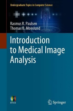 Introduction to Medical Image Analysis