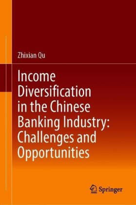 Income Diversification in the Chinese Banking Industry: Challenges and Opportunities