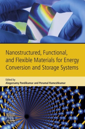 Nanostructured, Functional, and Flexible Materials for Energy Conversion and Storage Systems