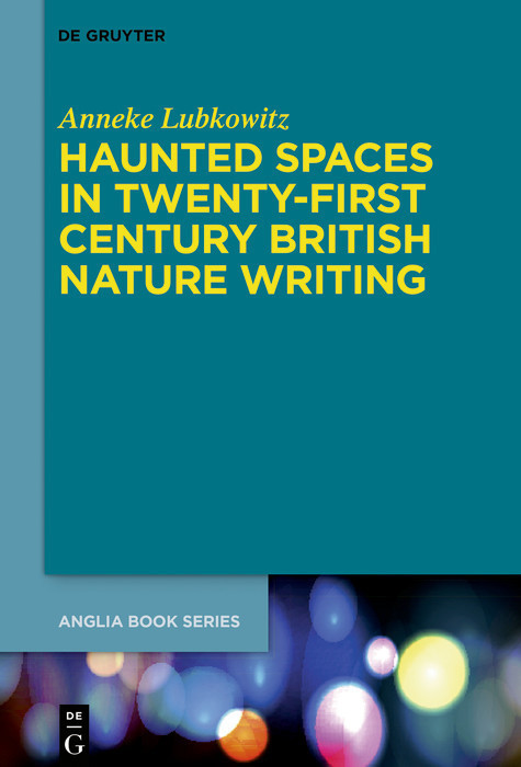 Haunted Spaces in Twenty-First Century British Nature Writing main product photo