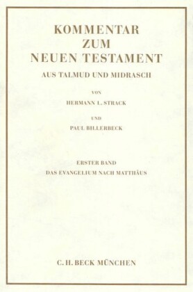 Kommentar zum Neuen Testament aus Talmud und Midrasch  Bd. 1: Das Evangelium nach Matthäus