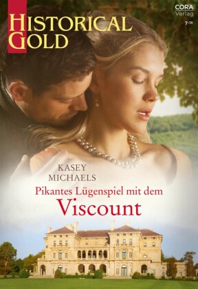 Pikantes Lügenspiel mit dem Viscount