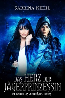 Das Herz der Jägerprinzessin