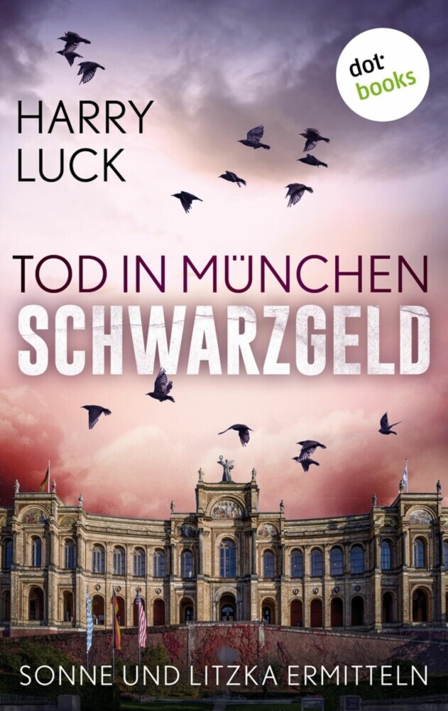 Tod in München - Schwarzgeld: Der zweite Fall für Sonne und Litzka main product photo