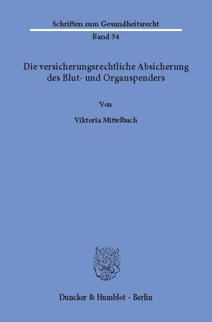 Die versicherungsrechtliche Absicherung des Blut- und Organspenders. main product photo