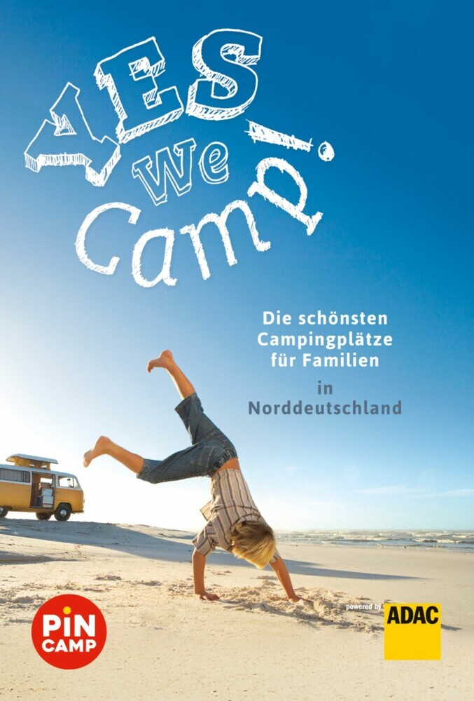 Yes we camp! Die schönsten Campingplätze für Familien in Norddeutschland main product photo