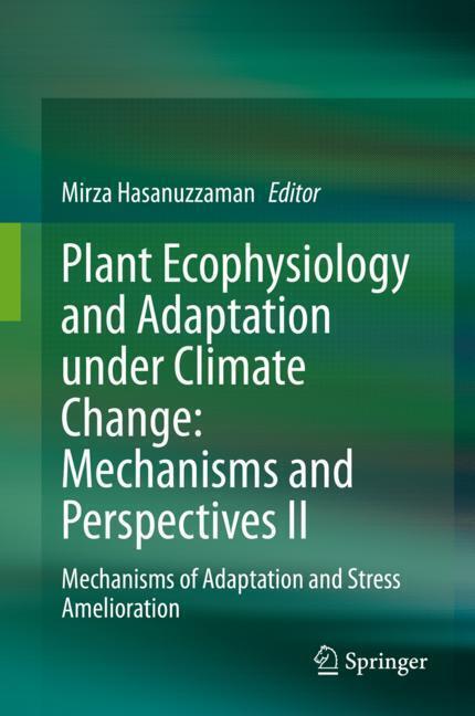 Plant Ecophysiology and Adaptation under Climate Change: Mechanisms and Perspectives II main product photo