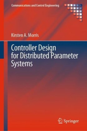 Controller Design for Distributed Parameter Systems