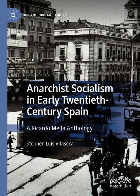 Anarchist Socialism in Early Twentieth-Century Spain main product photo