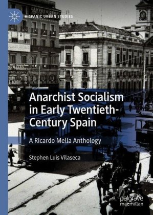 Anarchist Socialism in Early Twentieth-Century Spain