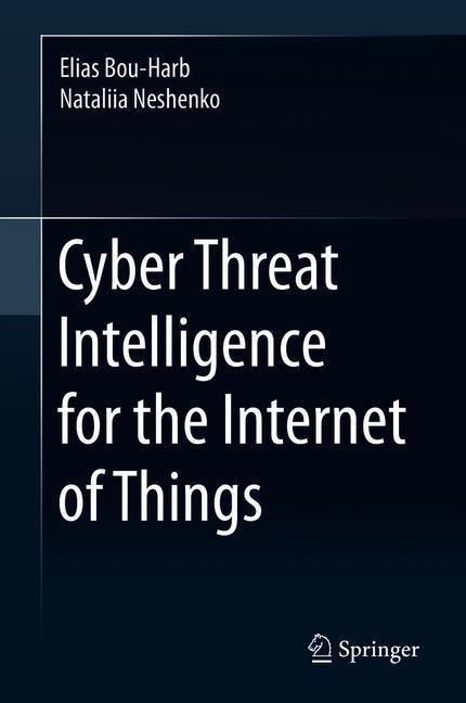 Cyber Threat Intelligence for the Internet of Things main product photo