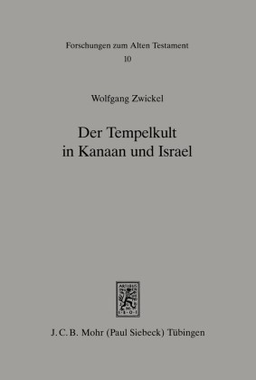 Der Tempelkult in Kanaan und Israel