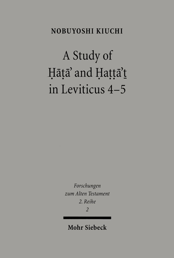 A Study of Hata' and Hatta't in Leviticus 4-5 main product photo