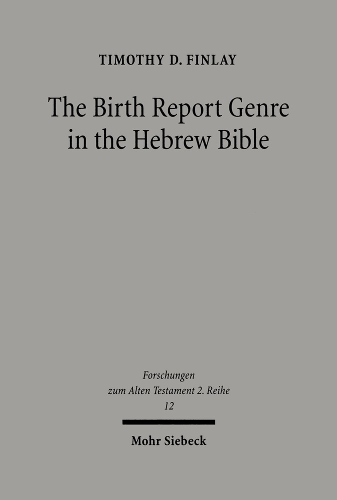 The Birth Report Genre in the Hebrew Bible main product photo