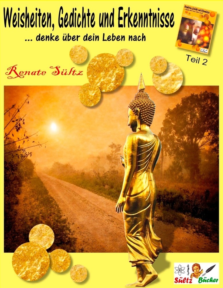 Weisheiten, Gedichte und Erkenntnisse... denke über dein Leben nach - Teil 2 main product photo
