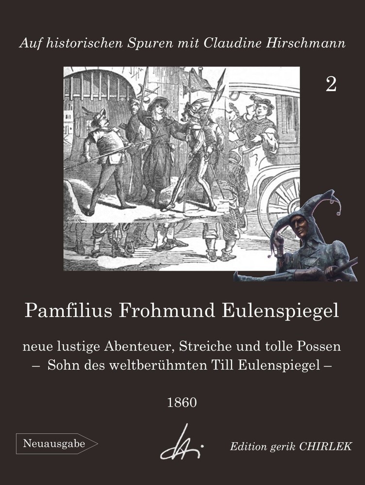 Pamfilius Frohmund Eulenspiegel - neue lustige Abenteuer, Streiche und tolle Possen - Sohn des weltberühmten Till Eulenspiegel main product photo