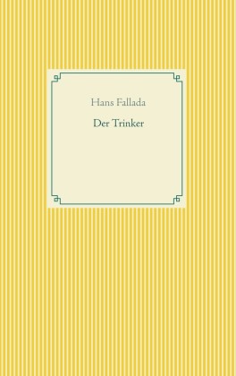 Der Trinker