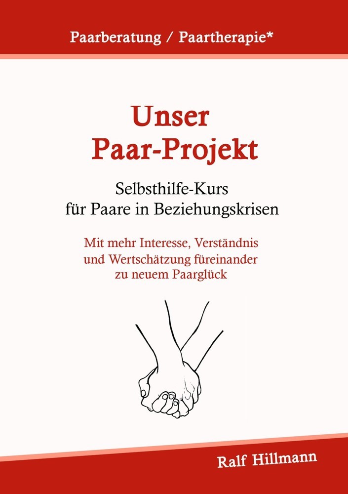 Paarberatung / Paartherapie: Unser Paar-Projekt - Selbsthilfekurs für Paare in Beziehungskrisen main product photo