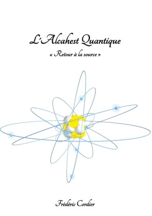 L&apos;Alcahest Quantique
