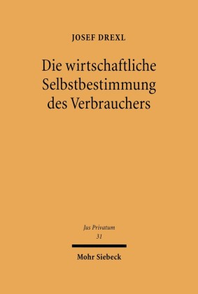 Die wirtschaftliche Selbstbestimmung des Verbrauchers