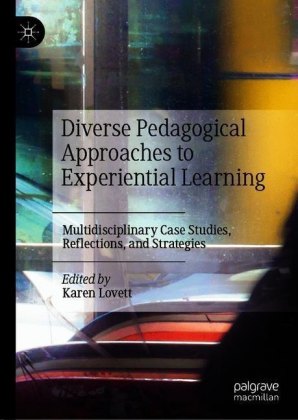 Diverse Pedagogical Approaches to Experiential Learning
