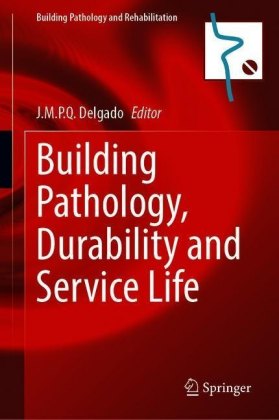 Building Pathology, Durability and Service Life