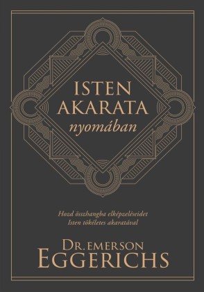 Isten akarata nyomában