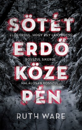 Sötét erdö közepén