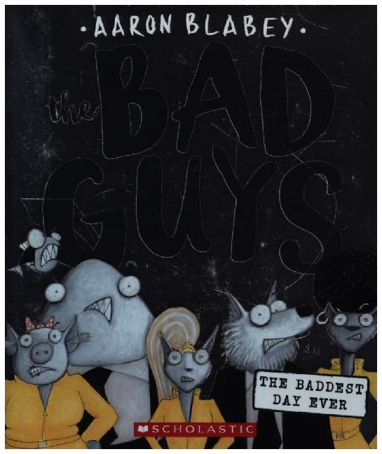 Bad Guys in the Baddest Day Ever main product photo