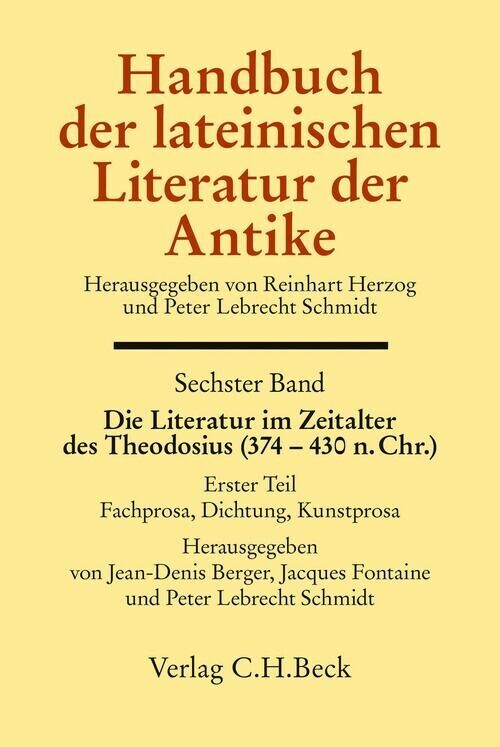 Handbuch der lateinischen Literatur der Antike Bd. 6: Die Literatur im Zeitalter des Theodosius (374-430 n.Chr.) main product photo