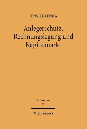 Anlegerschutz, Rechnungslegung und Kapitalmarkt