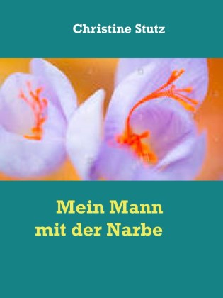 Mein Mann mit der Narbe
