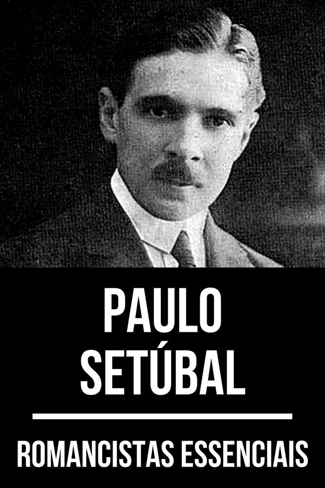 Romancistas Essenciais - Paulo Setúbal main product photo