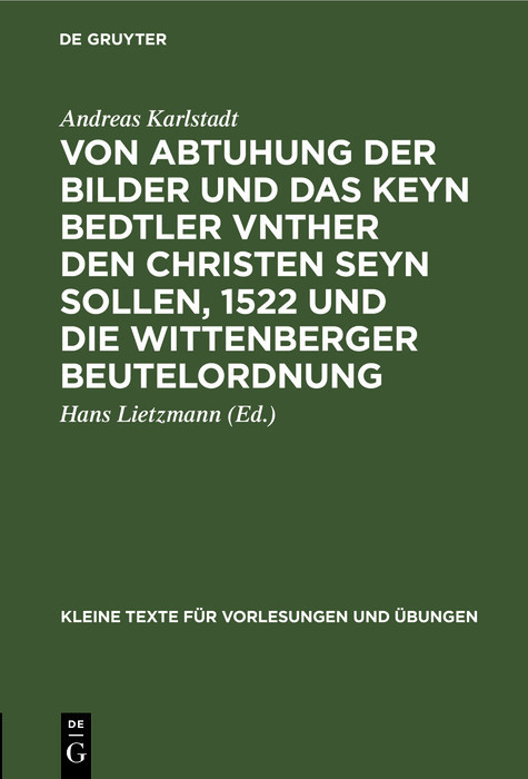 Von Abtuhung der Bilder und das keyn Bedtler vnther den Christen seyn sollen, 1522 und die Wittenberger Beutelordnung main product photo