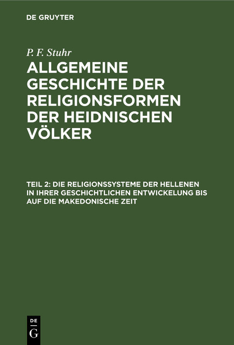 Die Religionssysteme der Hellenen in ihrer geschichtlichen Entwickelung bis auf die makedonische Zeit main product photo