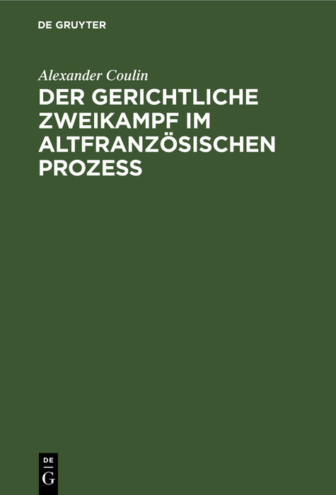 Der gerichtliche Zweikampf im altfranzösischen Prozeß main product photo