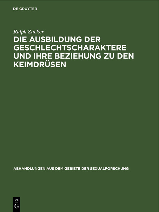 Die Ausbildung der Geschlechtscharaktere und ihre Beziehung zu den Keimdrüsen main product photo