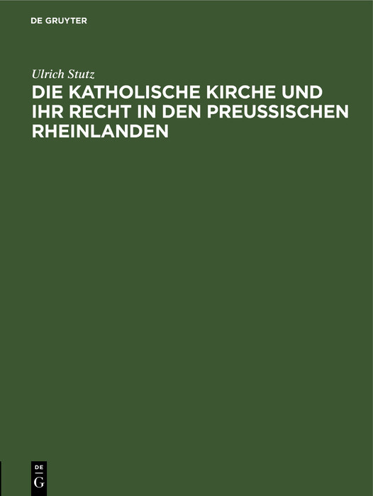 Die katholische Kirche und ihr Recht in den preußischen Rheinlanden main product photo