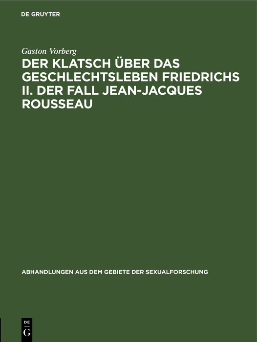 Der Klatsch über das Geschlechtsleben Friedrichs II. Der Fall Jean-Jacques Rousseau main product photo