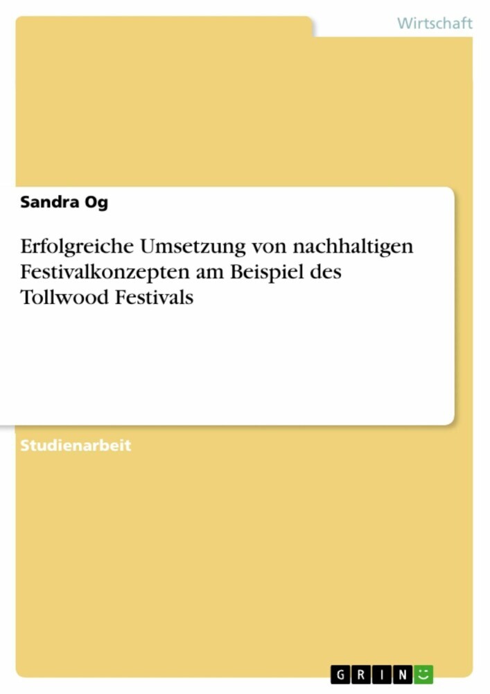 Erfolgreiche Umsetzung von nachhaltigen Festivalkonzepten am Beispiel des Tollwood Festivals main product photo