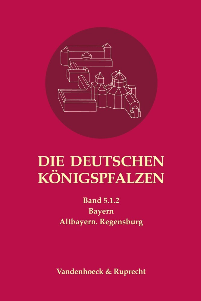 Die deutschen Königspfalzen. Band 5: Bayern main product photo