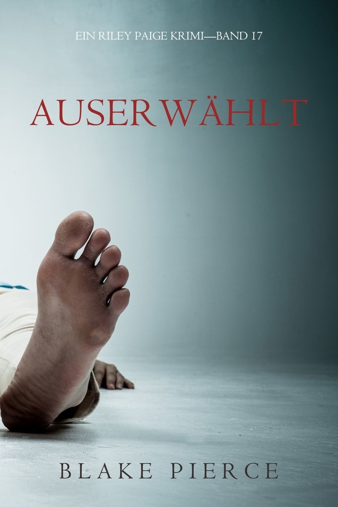 Auserwählt (Ein Riley Paige Krimi - Band 17) main product photo